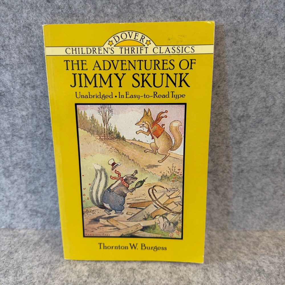 The Adventures of Jimmy Skunk by Thornton W. Burgess, Middle Grade Paperback